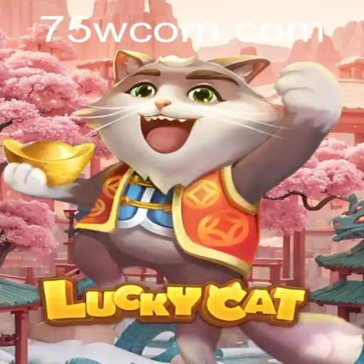 Discover the Thrills of LuckyCat: Unveiling 75w.com’s Exciting New Game